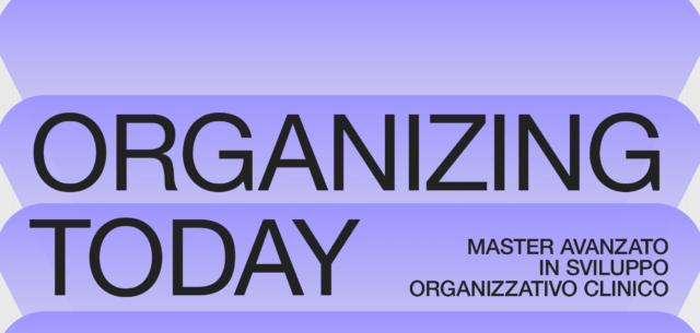 ORGANIZING TODAY: aperte le iscrizioni alla nuova edizione del Master